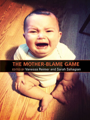 cover image of The Mother-Blame Game